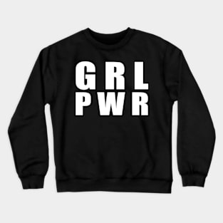 GRL PWR Crewneck Sweatshirt